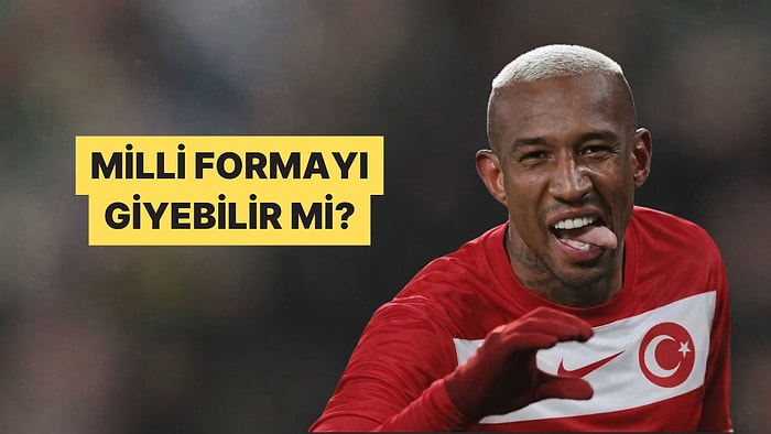 Anderson Talisca'nın Dünya Kupası'nda Türkiye Milli Takımı Forması Giyme İhtimali Var Mı?