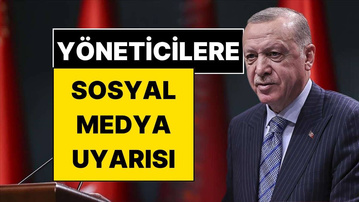 Kamu Yöneticilerinin Paylaşımına Cumhurbaşkanı Erdoğan'dan "Ölçü Aşılıyor" Uyarısı