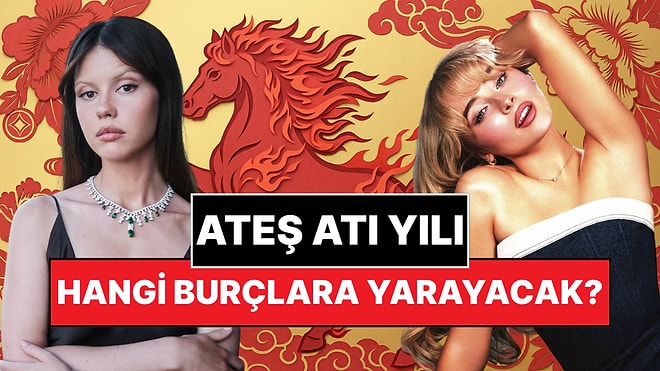 Ateş Atı Yılı Başladı! Çin Astrolojisine Göre Bu Yıl En Çok Hangi Burçlara Yarayacak?