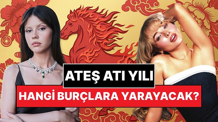 Ateş Atı Yılı Başladı! Çin Astrolojisine Göre Bu Yıl En Çok Hangi Burçlara Yarayacak?