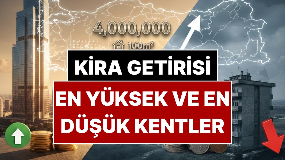 Merkez Bankası İlk Kez Açıkladı: İşte Kira Getirisi En Yüksek ve En Düşük İller!