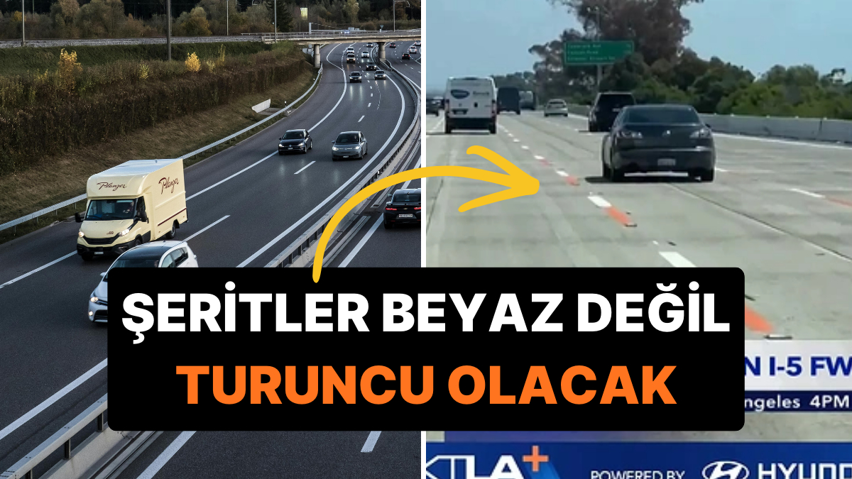 Yollarda Artık Turuncu Şeritler Kullanılıyor: Peki Turuncu Şerit Ne Anlama Geliyor?