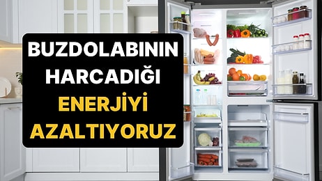 Buzdolabında Küçük Bir Değişiklik Yaparak Enerji Tasarrufu Sağlamak Mümkün!