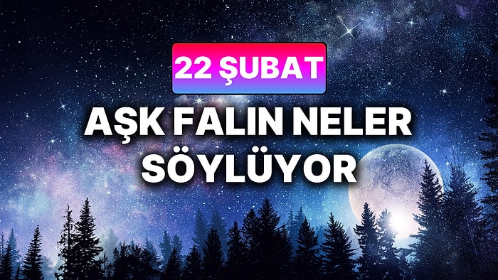 Günlük Aşk Burç Yorumuna Göre 22 Şubat Pazar Günün Nasıl Geçecek?