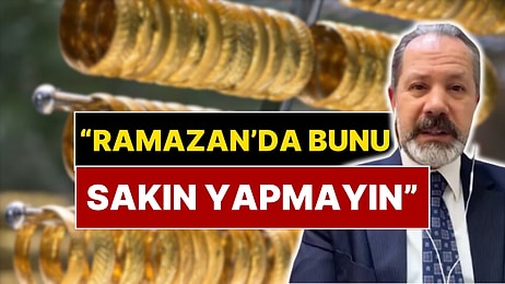 İslam Memiş Altın Almak İsteyenleri Uyardı: "Ramazanda Bunu Sakın Yapmayın"