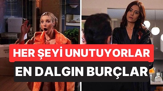 Astrolojiye Göre En Dalgın Burçlar Belli Oldu