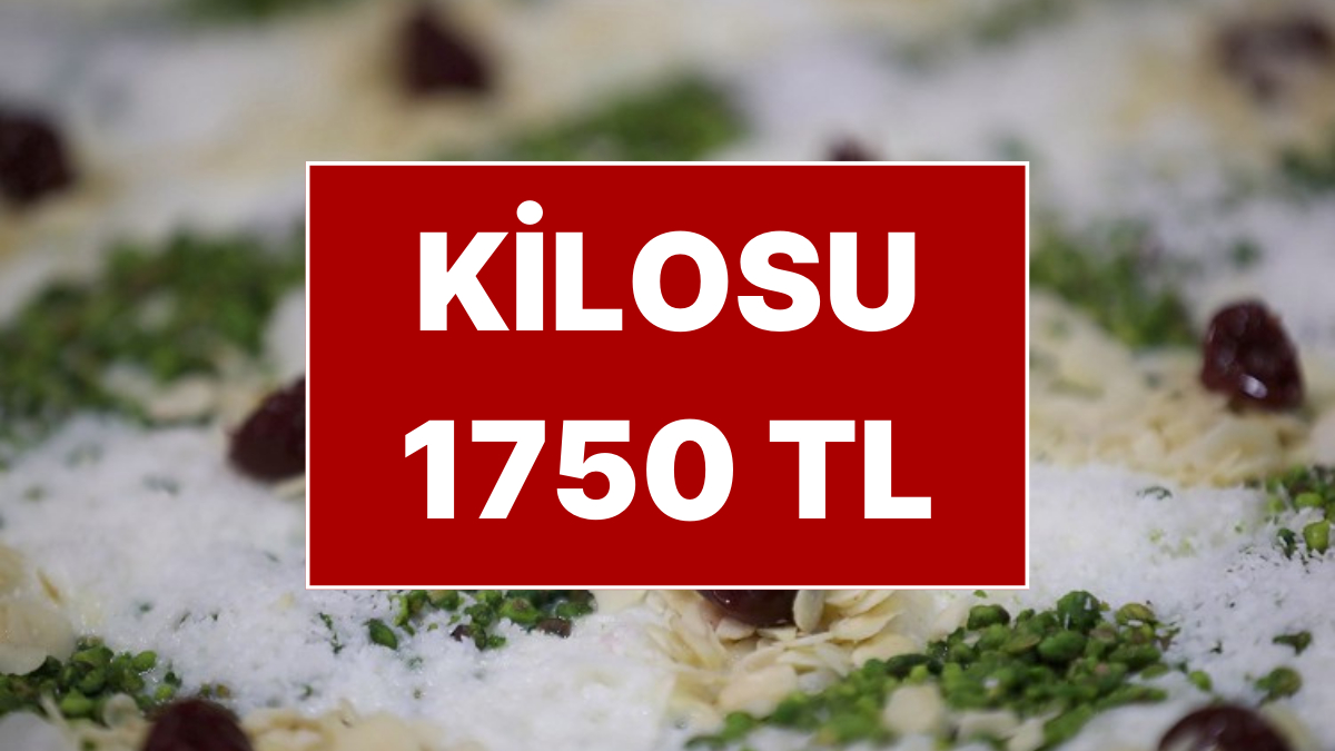 Ramazan’ın Gözdesine Dev Zam! Kilosu 1750 Liraya Fırladı