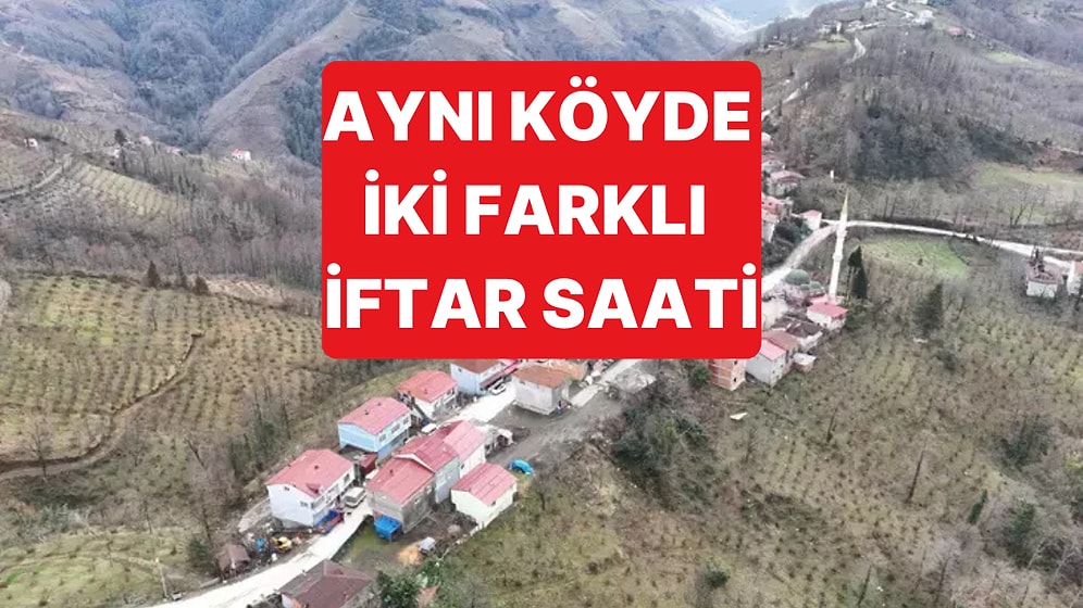 Karadeniz Fıkrası Değil Gerçek: Bu Köyde İki Farklı İftar Saati Var