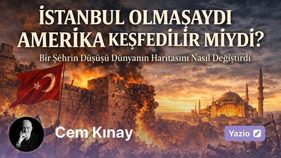 İstanbul Olmasaydı Amerika Keşfedilir miydi?