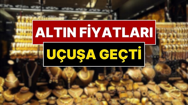 Altın Fiyatları Yükselişe Geçti: Altın Neden Yükseldi?