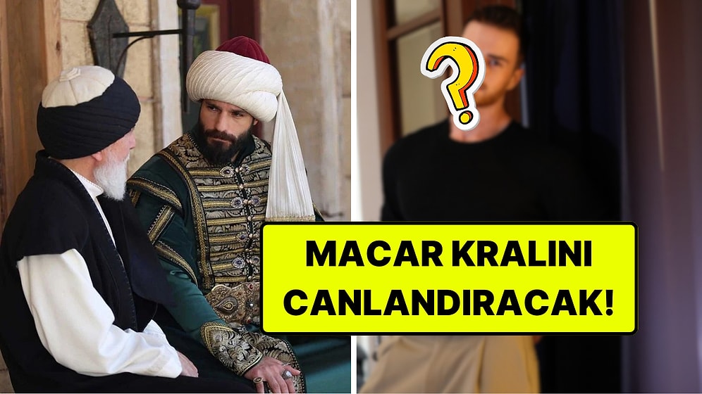 TRT'nin Sevilen Dönem Dizisi Mehmed: Fetihler Sultanı'na Sürpriz Oyuncu