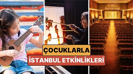 İstanbul'da Bu Hafta Çocuklarla Yapılacak Etkinlikler: 23 Şubat - 1 Mart Çocuk Tiyatroları ve Etkinlik Takvimi