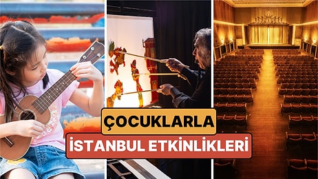 İstanbul'da Bu Hafta Çocuklarla Yapılacak Etkinlikler: 23 Şubat - 1 Mart Çocuk Tiyatroları ve Etkinlik Takvimi