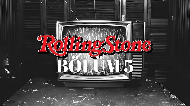 Bölüm 5: Rolling Stone’a Göre Gelmiş Geçmiş En İyi 500 Albüm