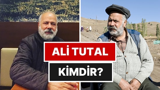 Ali Tutal Kimdir, Kaç Yaşındaydı, Neden Öldü? Usta Oyuncunun Hayatı ve Kariyeri