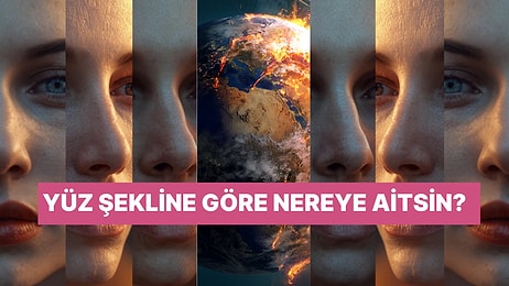Yüz Tipine Göre Hangi Ülkenin İnsanına Benziyorsun?