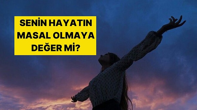 Senin Hayatının Nesi Masal Gibi?