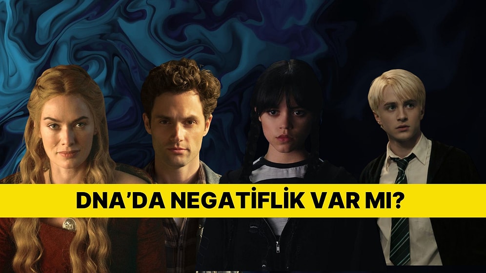 Bu Davranışları Yapıyorsan DNA Kodunda Negatiflik Var Demektir!