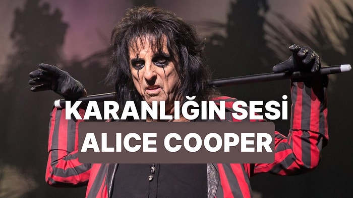 Karanlık İmajıyla Rock Müziğe Yön Veren İsim! Müziğin Efsanelerinde Bu Hafta: Alice Cooper
