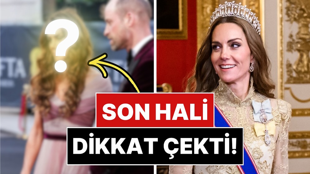 Kanseri Yenmişti: 3 Yıl Sonra BAFTA'da Boy Gösteren Kate Middleton'un Son Hali Dikkat Çekti!