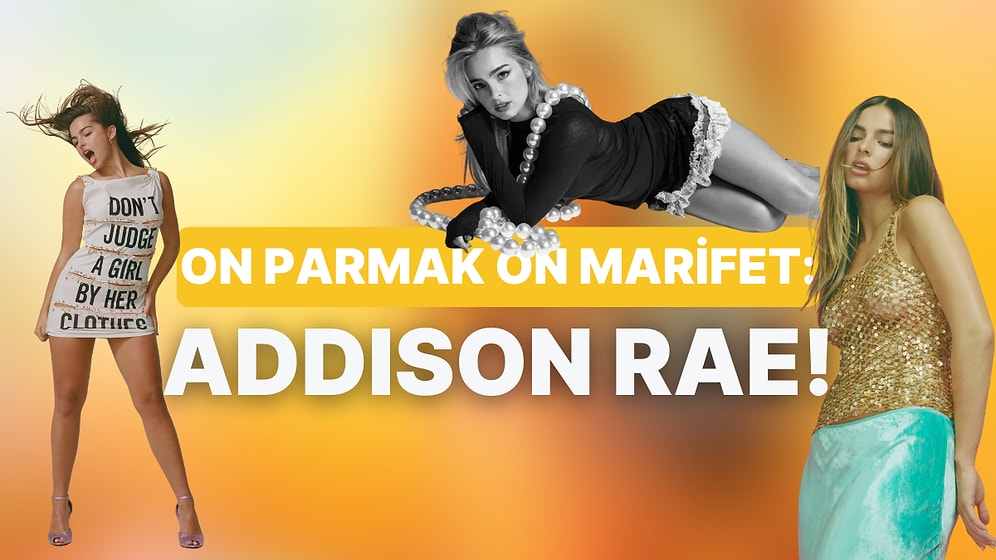 Yeni Müzik Alarmı: TikTok ve Grammy Yıldızı Addison Rae