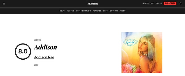 Biraz acımasız eleştirmenlerin olduğu Pitchfork, Addison'a tam 8.0 puan vermiş. Herkesin başarabileceği bir şey değil!