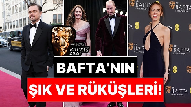 Kırmızı Halı Alarmı: 2026 BAFTA Ödülleri'ne Damga Vuran Ünlüleri Oyluyoruz!
