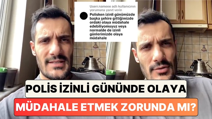 Eski Polis Memuru Merak Edilen O Soruyu Yanıtladı: Polisin İzinli Olduğu Zaman Olaya Müdahale Yetkisi Var Mı?