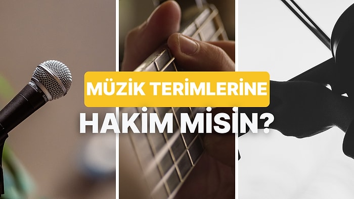 Müzik Terimlerini Ne Kadar Doğru Biliyorsun?