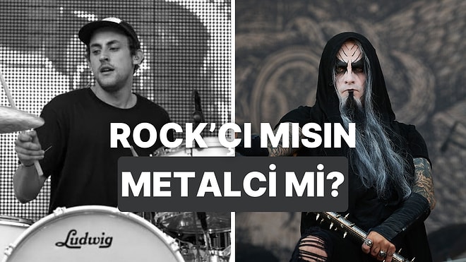 Bu Teste Göre Sen Metalci misin Yoksa Rock’çı mı?