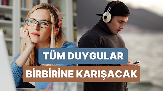 Aynı Anda Hem İyi Hem Kötü Hissettiren Müzikler