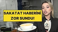 Kanal D Muhabiri Kübra Aydın, Sakatat Haberi Sunarken Zor Anlar Yaşadı