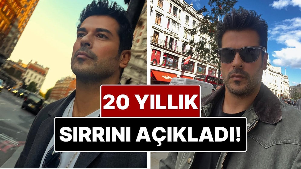 Burak Özçivit’ten İmajıyla İlgili Yıllar Sonra Gelen Şaşırtıcı İtiraf!