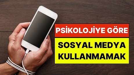 Psikolojiye Göre Sosyal Medya Kullanmamak Ne Anlama Geliyor?
