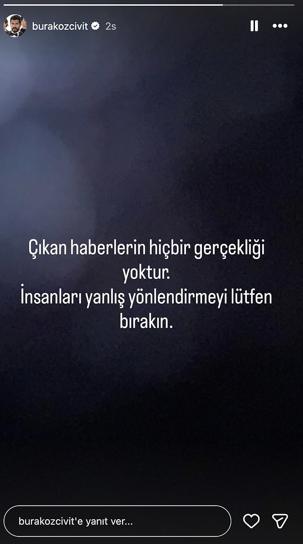 Söz konusu haberlerin geniş yankı uyandırmasının ardından Burak Özçivit’ten açıklama gecikmedi.