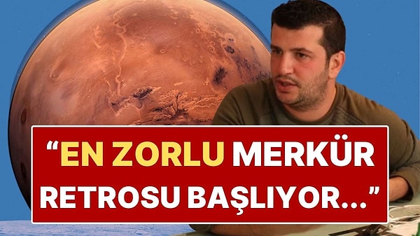 Astrolog Dinçer Güner Merkür Retrosu Hakkında Uyardı: "En Zorlu Merkür Retrosu Başlıyor"
