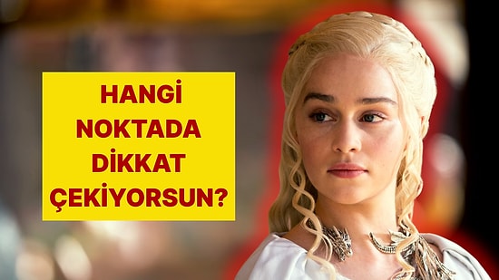 Bakış, Tavır, Enerji: İlk Dikkat Çeken Özelliğin Ne?