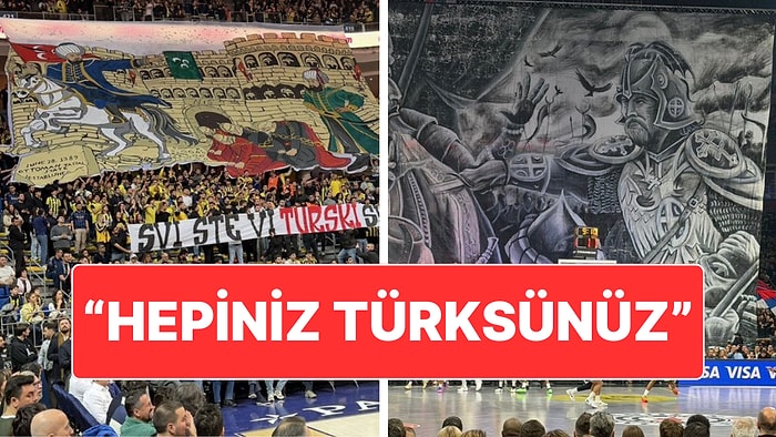 Fenerbahçe’den Partizan’a Pankartlı Cevap: “Hepiniz Türksünüz”