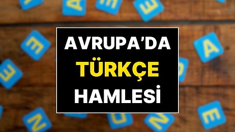 Türkçe’nin Avrupa’da Resmi Dil Olması İçin Adım Atıldı