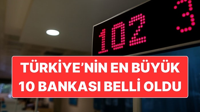 Türkiye’nin En Büyük 10 Bankası Belli Oldu: En Çok Kâr Elde Eden Banka Ziraat Bankası