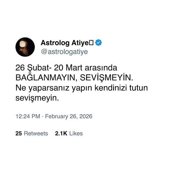 @astrologatiye kullanıcı adına sahip bir astrolog, yaptığı uyarıyla çoğu kişinin kafasını karıştırdı.
