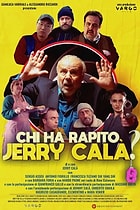 Chi ha rapito Jerry Calà?