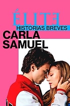 Élite Öyküler: Carla ve Samuel