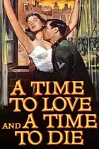 A Time to Love and a Time to Die