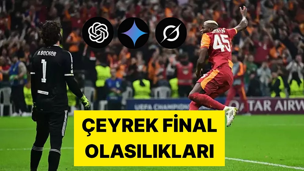 Yapay Zekaya Göre Galatasaray'ın Çeyrek Final İhtimali Yüzde Kaç?