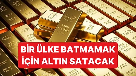 Fiilen İflas Eden Ülke, Kurtuluş İçin Altın Rezervini Satıyor