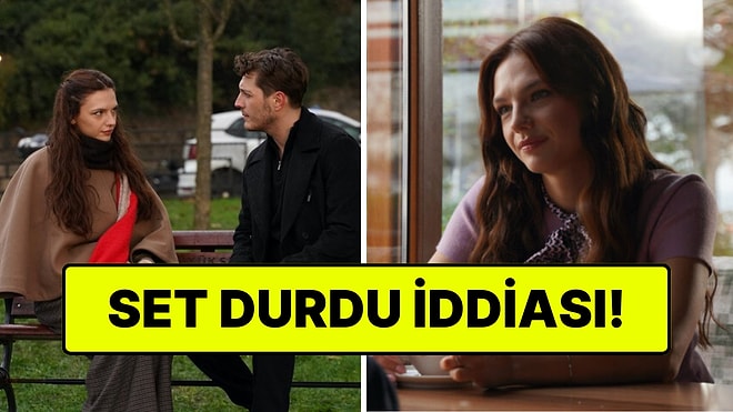 Yeni Dizi Aynı Yağmur Altında'nın Çekimlerinin Durduğu İddia Edildi