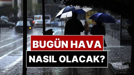 Karla Karışık Yağmur Yağacak: Meteoroloji 28 Şubat Hava Durumunu Paylaştı