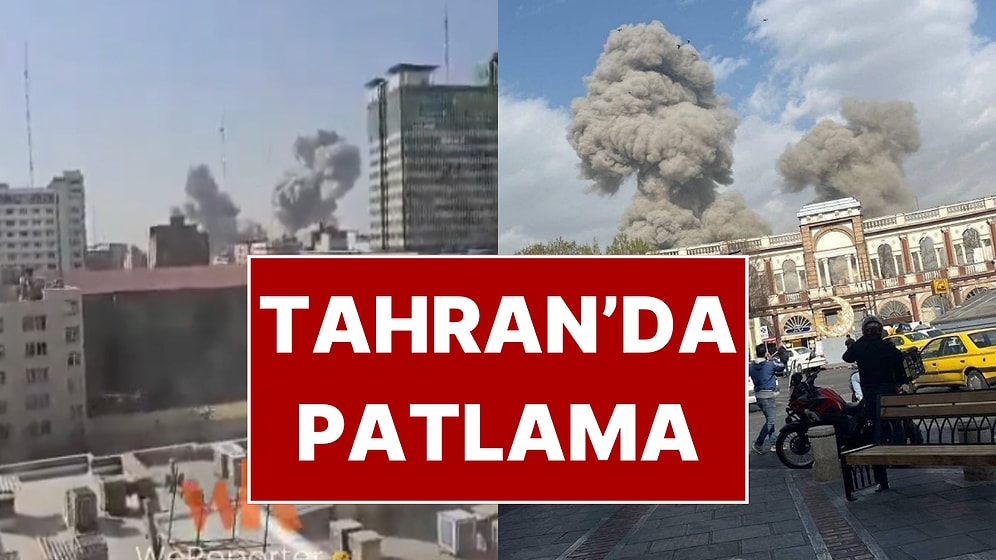 İsrail İran'a Saldırı Başlattı: Başkent Tahran'da Patlama Sesleri!