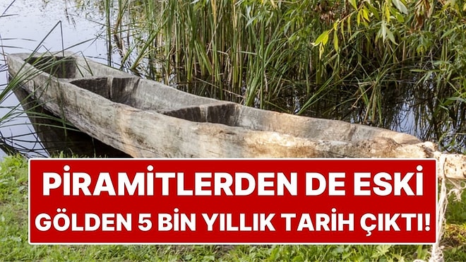 Piramitlerden Bile Eskiler! Gölün Dibinden 5 Bin 200 Yıllık Tarih Çıktı
